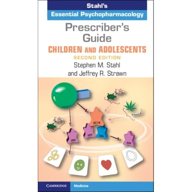 Prescriber's Guide: Children and Adolescents - Stephen M. Stahl