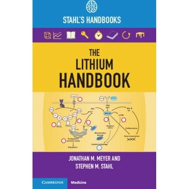 The Lithium Handbook - Stephen M. Stahl & Jonathan M. Meyer