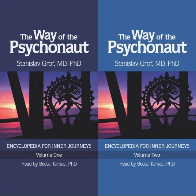 Stanislav Grof: The Way of the Psychonaut Vol. 1