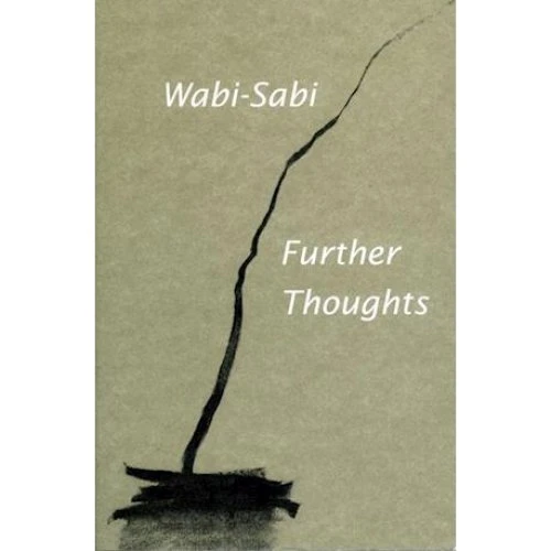 Leonard Koren - Wabi-Sabi: Further Thoughts (Bog)