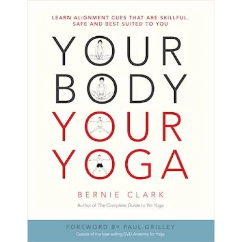 Bernie Clark: Your Body, Your Yoga - Bog