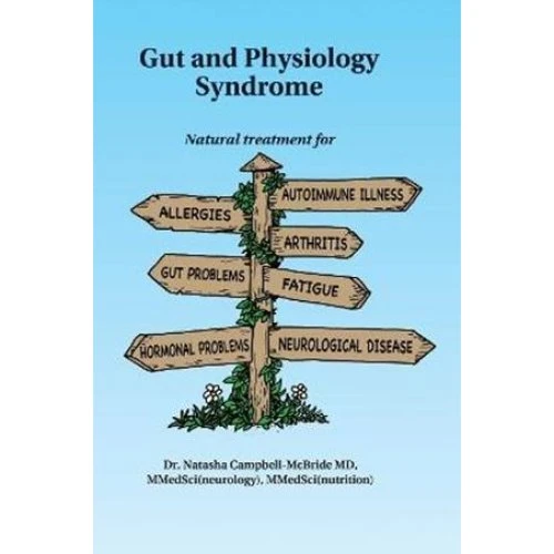 Natasha Campbell-McBride: Gut and Physiology Syndrome