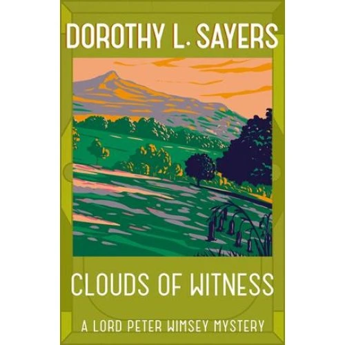 Dorothy L. Sayers: Clouds of Witness - Bog