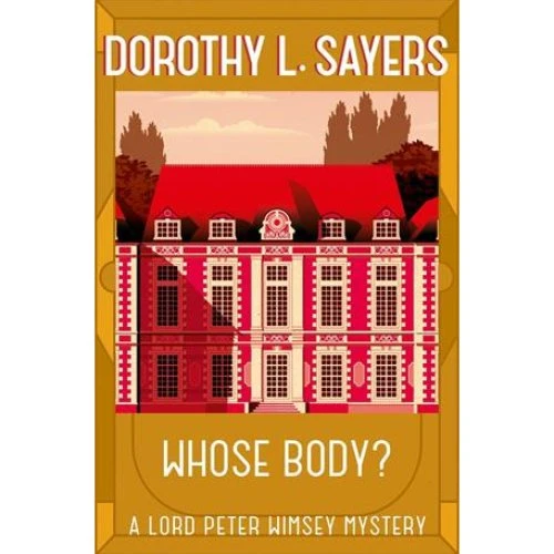 Dorothy L. Sayers: Whose Body? - Bog