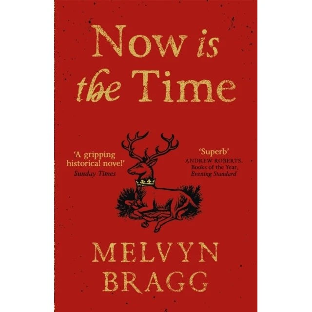 Melvyn Bragg: Now is the Time (Bog)