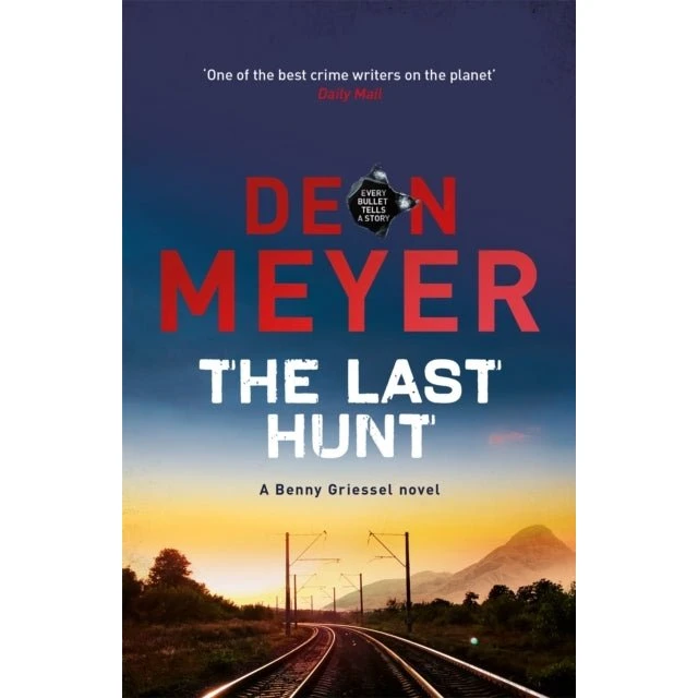 Deon Meyer - The Last Hunt (Bog)