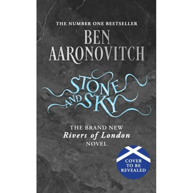 Ben Aaronovitch: Stone and Sky - Rivers of London
