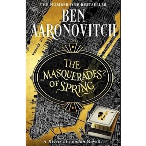 Ben Aaronovitch: The Masquerades of Spring - Bog