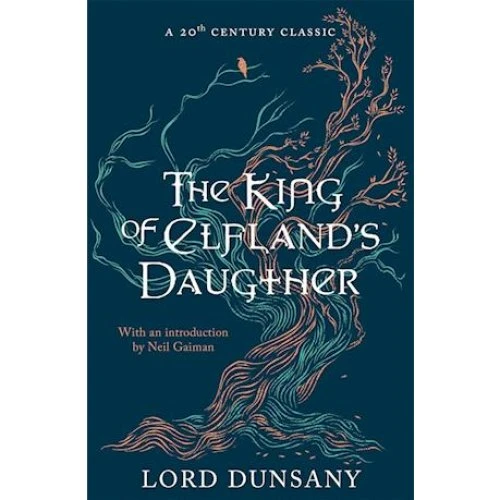 Lord Dunsany: The King of Elfland's Daughter (Bog)