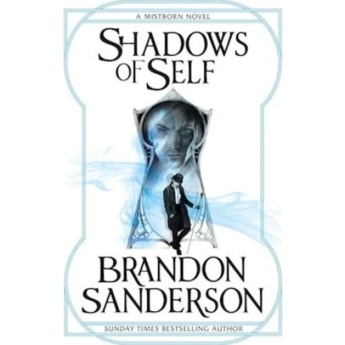Brandon Sanderson: Shadows of Self (Mistborn)