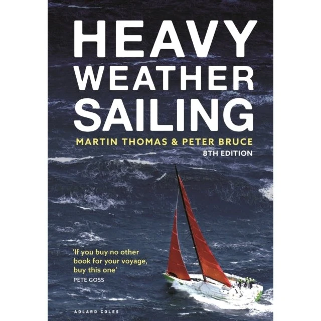 Heavy Weather Sailing 8th Edition - Peter Bruce & Martin Thomas