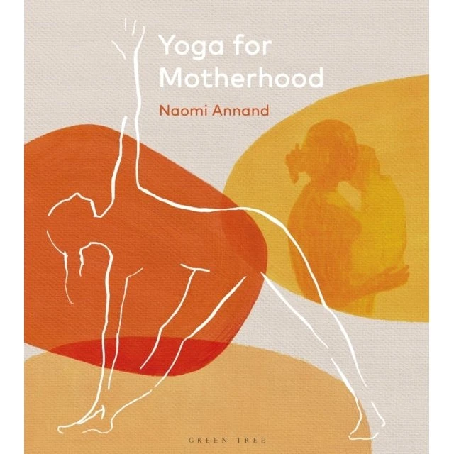 Yoga for Motherhood af Naomi Annand - Bog