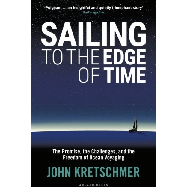 Sailing to the Edge of Time af John Kretschmer