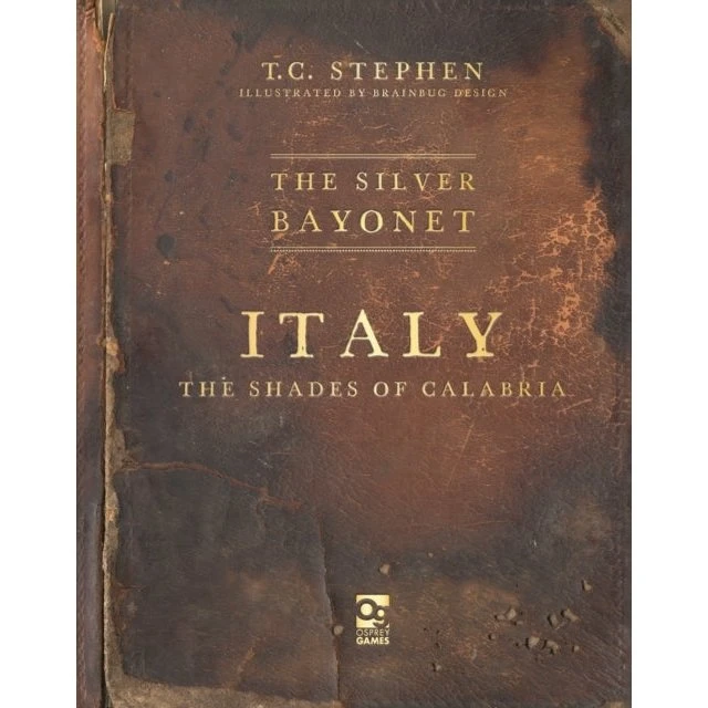 The Silver Bayonet: Italy - The Shades of Calabria