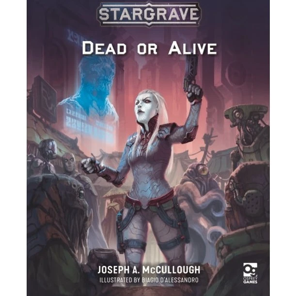 Stargrave: Dead Or Alive - Joseph A. McCullough