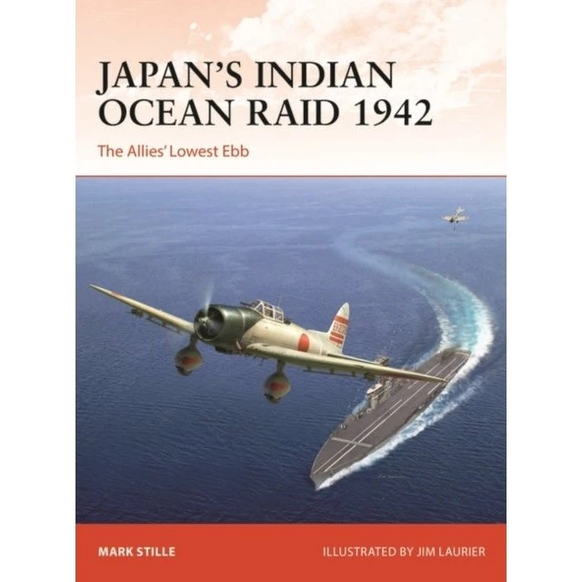 Japans Indian Ocean Raid 1942 - Mark Stille (Bog)