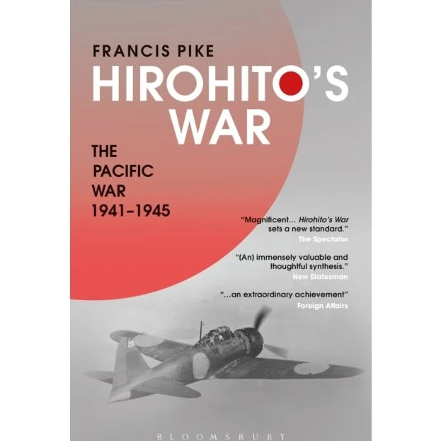 Hirohito's War - Francis Pike (Bog)