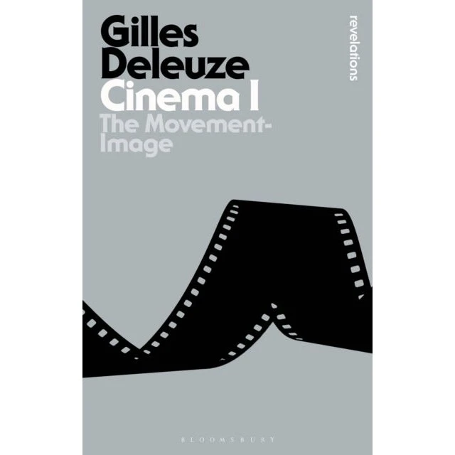 Gilles Deleuze - Cinema I