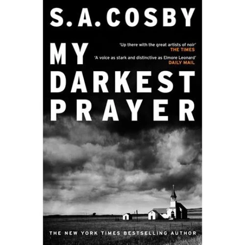 S. A. Cosby: My Darkest Prayer - Bog