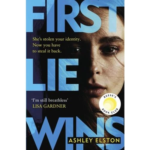 Ashley Elston: First Lie Wins - Bog
