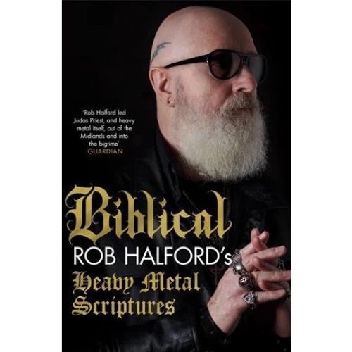 Rob Halford: Biblical - A-to-Z of Rock and Metal (Bog)