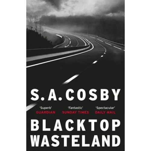 Blacktop Wasteland - S. A. Cosby - Bog