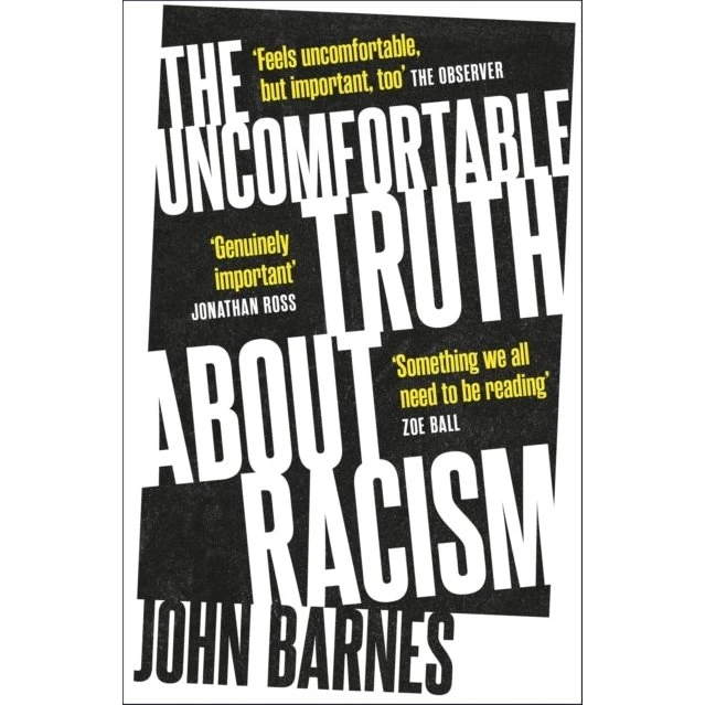 John Barnes: The Uncomfortable Truth About Racism