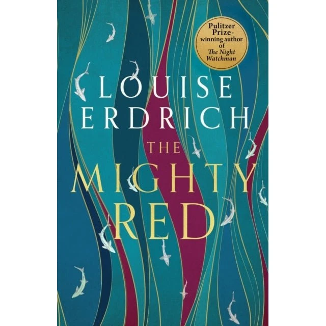 Louise Erdrich - The Mighty Red