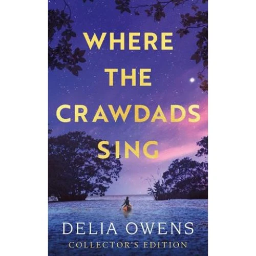 Delia Owens - Where the Crawdads Sing - Collector's Edition