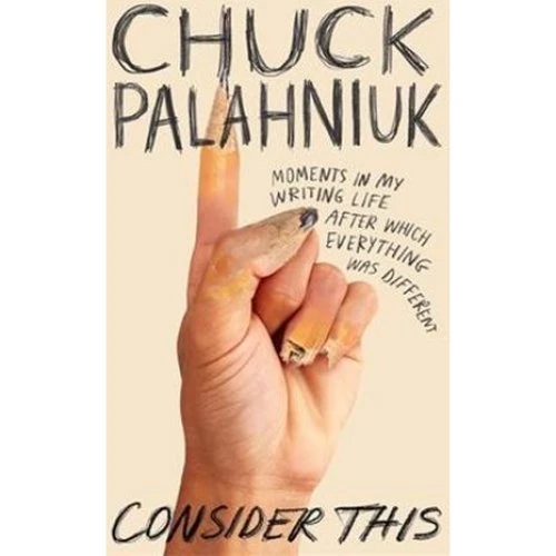 Chuck Palahniuk - Consider This - Bog