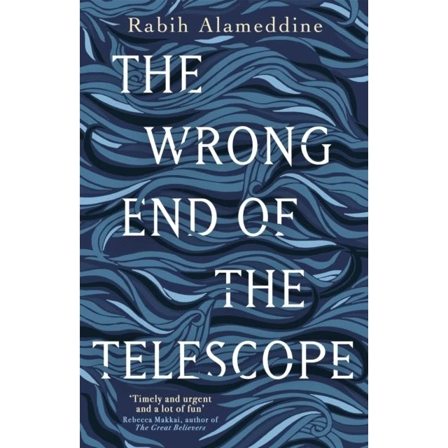 Rabih Alameddine: The Wrong End of the Telescope