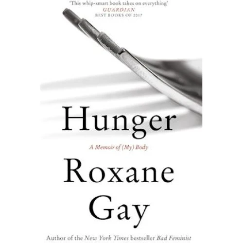 Roxane Gay: Hunger (Bog)