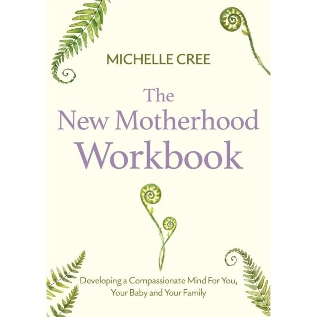 The New Motherhood Workbook af Michelle Cree