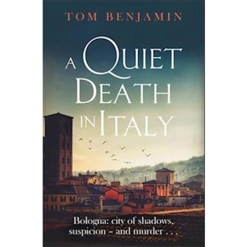 Tom Benjamin: A Quiet Death in Italy - Bog