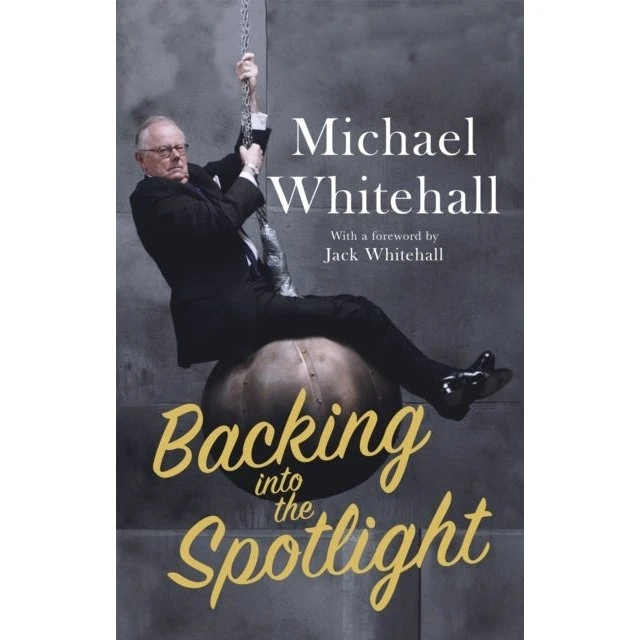 Backing Into the Spotlight af Michael Whitehall