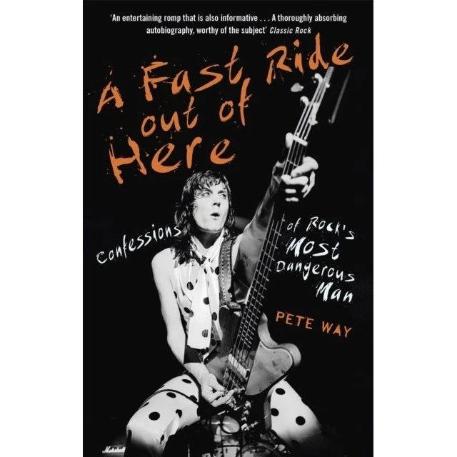A Fast Ride Out of Here - Paul Rees, Pete Way & Paul Way