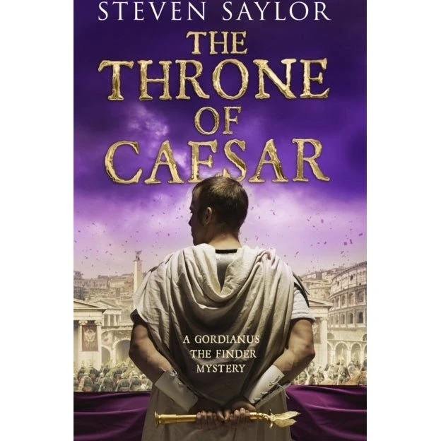 Steven Saylor: The Throne of Caesar
