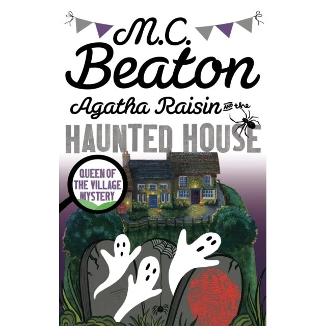 Agatha Raisin and the Haunted House - M.C. Beaton