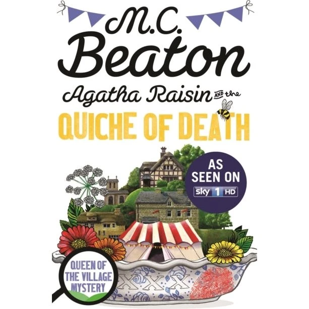 M.C. Beaton: Agatha Raisin and the Quiche of Death