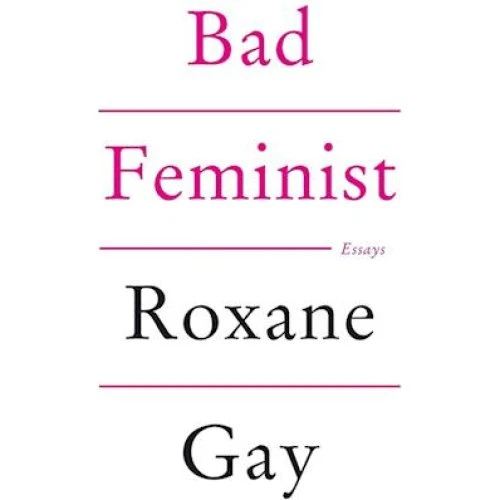 Roxane Gay - Bad Feminist (Bog)