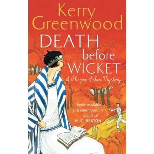 Kerry Greenwood - Death Before Wicket (Bog)