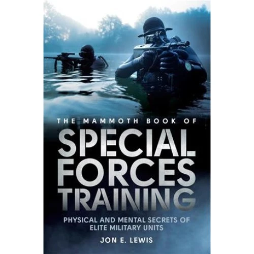 The Mammoth Book of Special Forces Training - Jon E. Lewis
