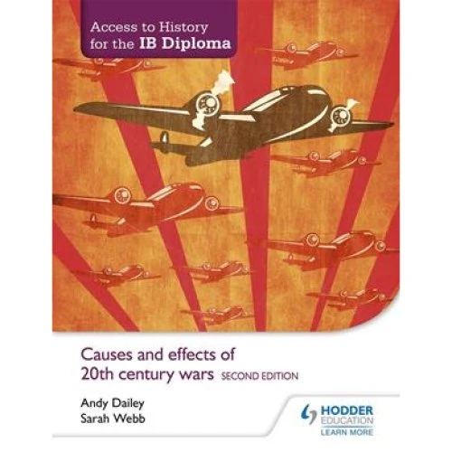 Access to History IB Diploma: Causes and effects of 20th-century wars