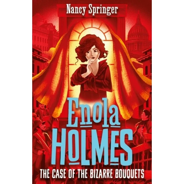 Enola Holmes 3: The Case of the Bizarre Bouquets - Nancy Springer