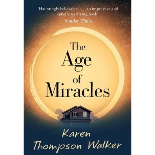 Karen Thompson Walker: The Age of Miracles (Bog)