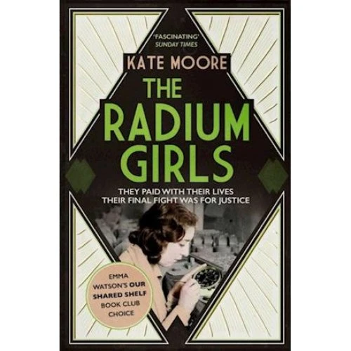 Kate Moore: The Radium Girls - Bog