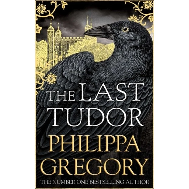 Philippa Gregory: The Last Tudor