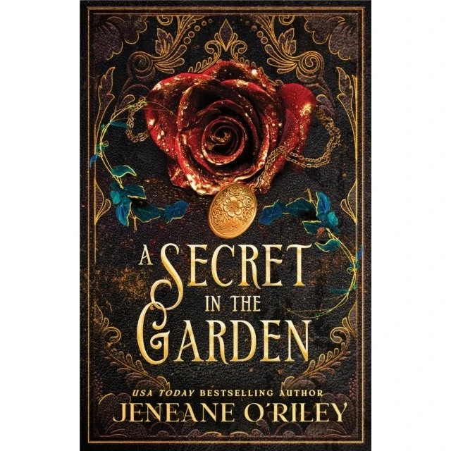 A Secret in the Garden - Jeneane O'Riley