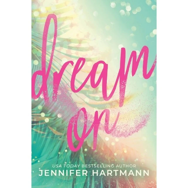 Jennifer Hartmann - Dream On (Trykt bog)