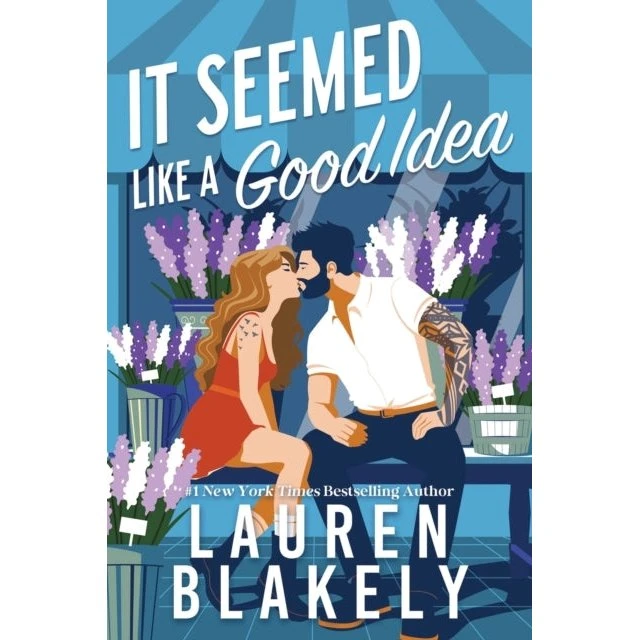 Lauren Blakely - It Seemed Like a Good Idea (Bog)